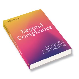 Beyond Compliance: The DSL’s guide to creating a school-wide culture of safeguarding