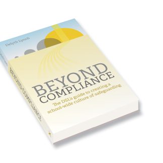 Beyond Compliance: The DSL’s guide to creating a school-wide culture of safeguarding