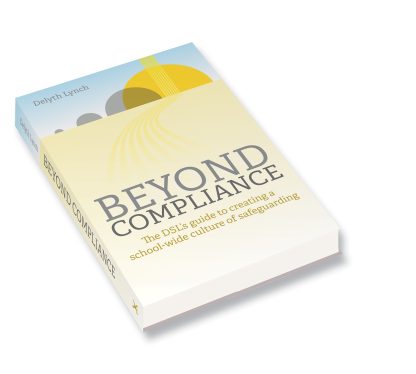 Beyond Compliance: The DSL’s guide to creating a school-wide culture of safeguarding